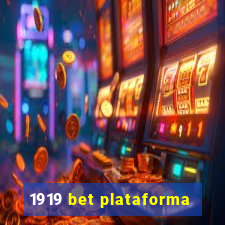 1919 bet plataforma